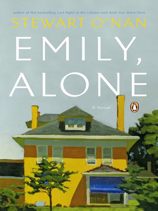 Title details for Emily, Alone by Stewart O'Nan - Wait list